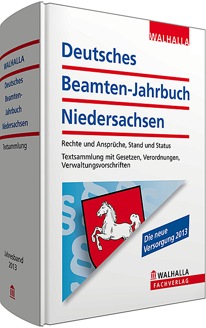 Deutsches Beamten-Jahrbuch Niedersachsen Taschenausgabe 2013 - Walhalla Walhalla Fachredaktion