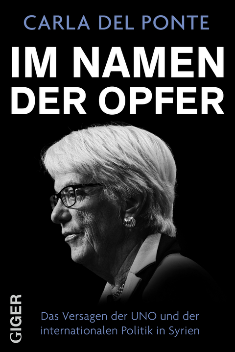 Im Namen der Opfer - Carla Del Ponte, Roland Schäfli