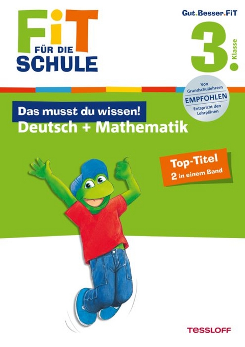 Fit für die Schule: Das musst du  wissen! Deutsch + Mathematik  3. Klasse - Sonja Reichert, Andrea Essers