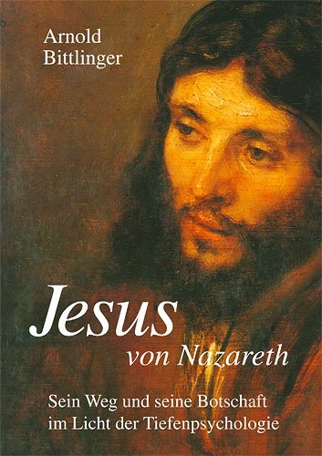 Jesus von Nazareth - Arnold Bittlinger