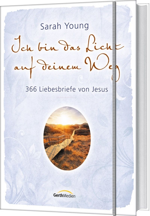 Ich bin das Licht auf deinem Weg - Sarah Young