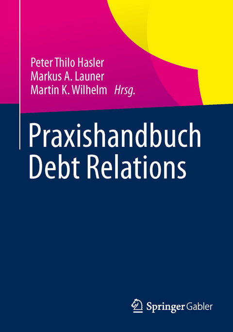 Praxishandbuch Debt Relations - 