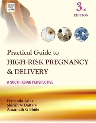 Practical Guide to High Risk Pregnancy and Delivery - 