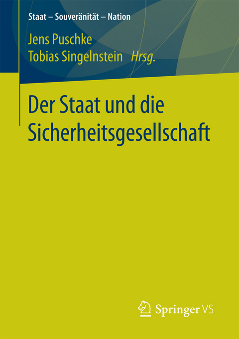 Der Staat und die Sicherheitsgesellschaft - 