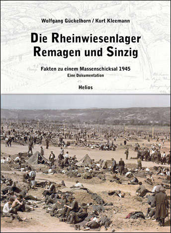 Die Rheinwiesenlager Remagen und Sinzig - Wolfgang Gückelhorn, Kurt Kleemann