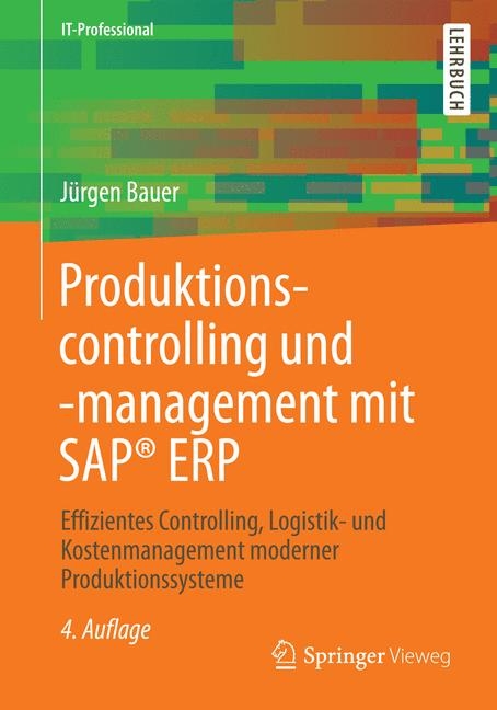 Produktionscontrolling und -management mit SAP® ERP - Jürgen Bauer