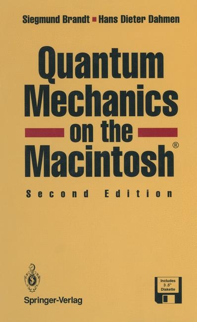 Quantum Mechanics on the Macintosh® - Siegmund Brandt, Hans-Dieter Dahmen