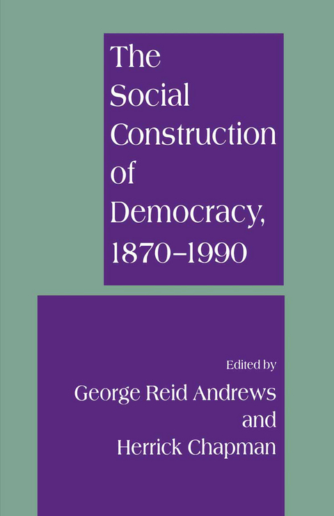 The Social Construction of Democracy, 1870–1990 - 