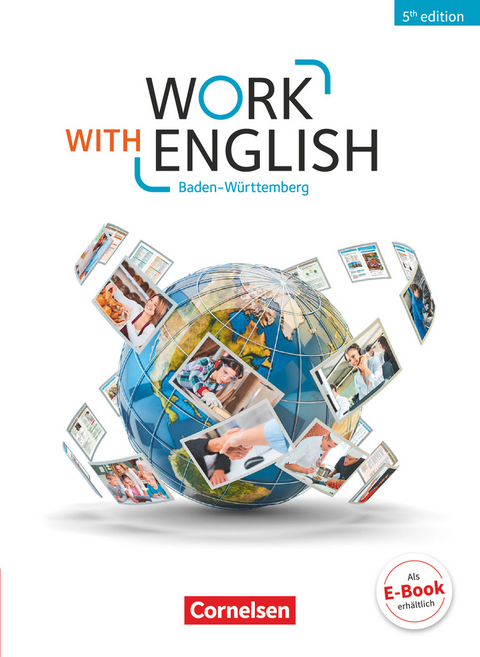 Work with English - 5th edition - Baden-Württemberg - A2-B1+ - Steve Williams, Isobel E. Williams