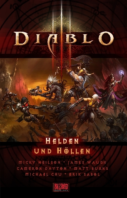 Diablo III - Kurzgeschichten aus dem Diablo-Universum - Micky Neilson, Cameron Cayton, Matt Burns, Michael Chu, James Waugh, Erik Sabol