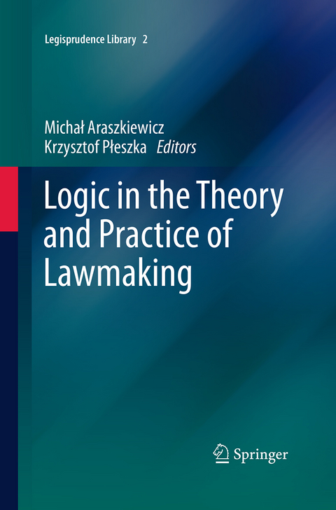 Logic in the Theory and Practice of Lawmaking - 