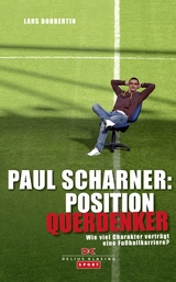 Paul Scharner: Position Querdenker - Lars Dobbertin