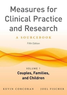 Measures for Clinical Practice and Research, Volume 1 - 