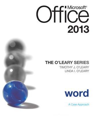 The O'Leary Series: Microsoft Office Word 2013, Introductory - Linda O'Leary, Timothy O'Leary