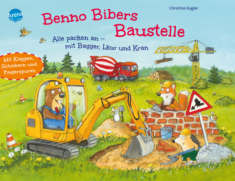 Benno Bibers Baustelle. Alle packen an, mit Bagger, LKW und Kran - Christine Kugler