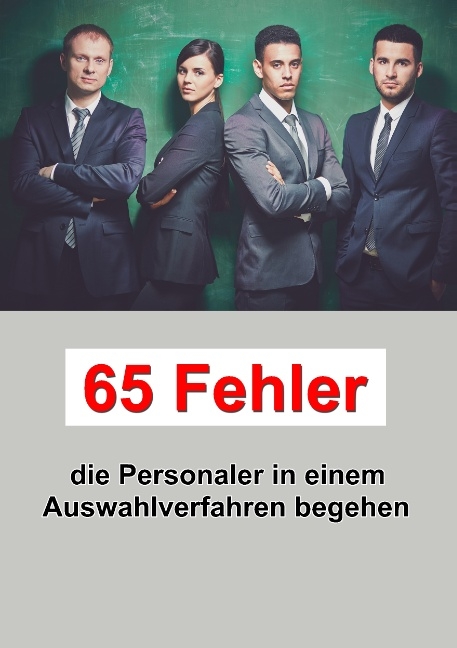 65 Fehler die Personaler in einem Auswahlverfahren begehen - John Rizos