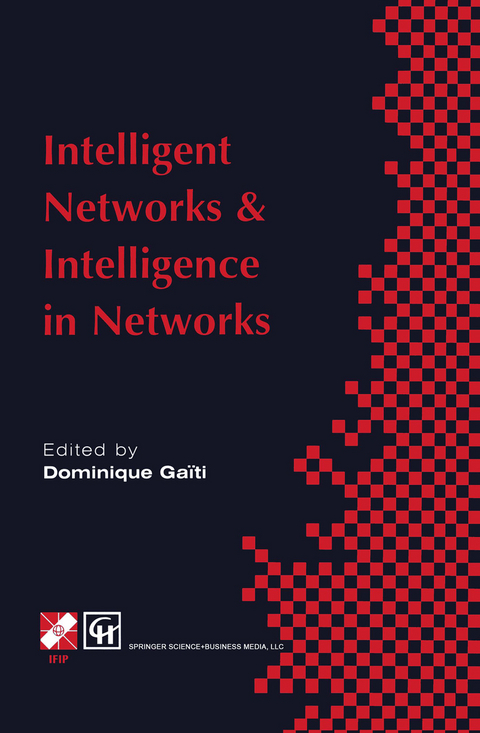 Intelligent Networks and Intelligence in Networks - Dominique Gaïti