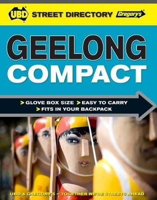 Geelong Compact Street Directory 1st ed -  UBD Gregory's