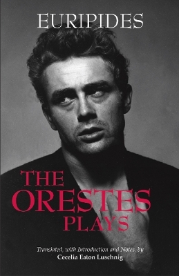 The Orestes Plays -  Euripides