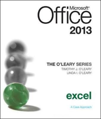 The O'Leary Series: Microsoft Office Excel 2013, Introductory - Linda O'Leary, Timothy O'Leary