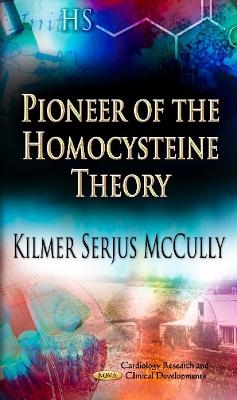 Pioneer of the Homocysteine Theory - 