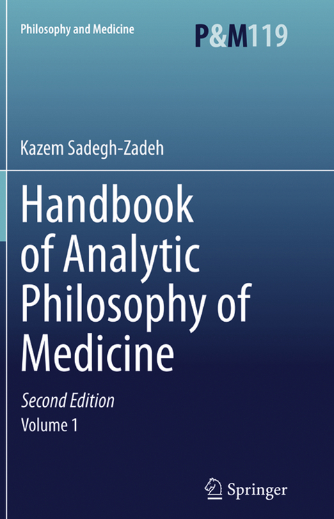 Handbook of Analytic Philosophy of Medicine - Kazem Sadegh-Zadeh