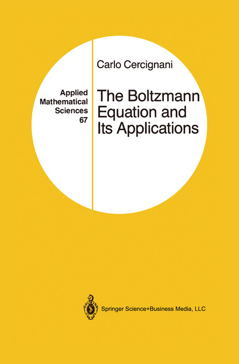 The Boltzmann Equation and Its Applications - Carlo Cercignani