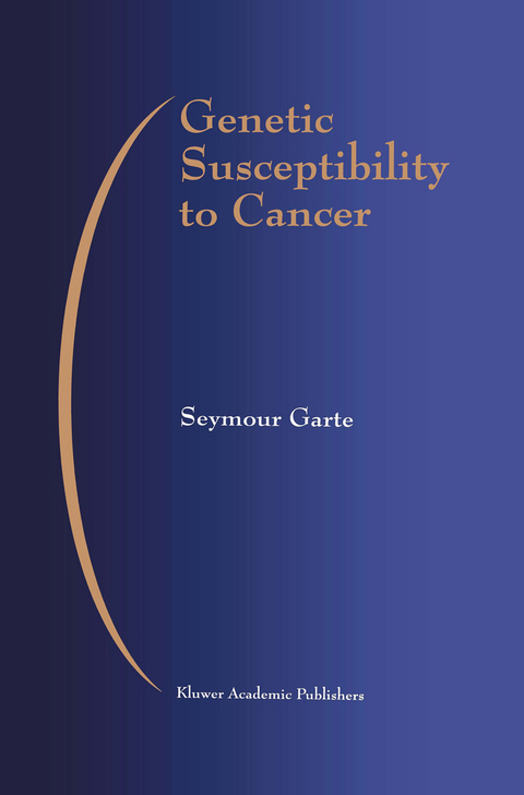 Genetic Susceptibility to Cancer - Seymour Garte