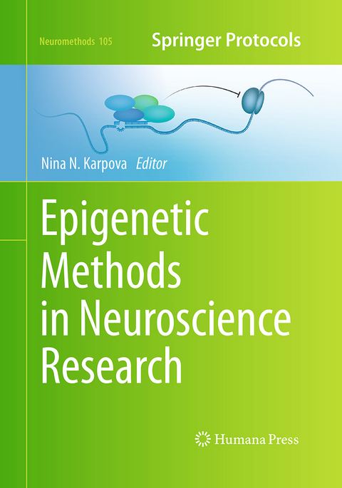 Epigenetic Methods in Neuroscience Research - 