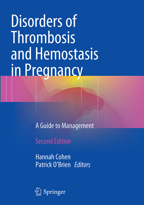 Disorders of Thrombosis and Hemostasis in Pregnancy - 