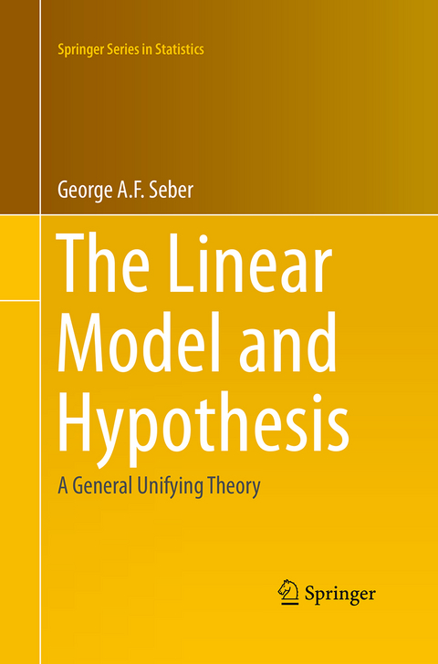 The Linear Model and Hypothesis - George Seber