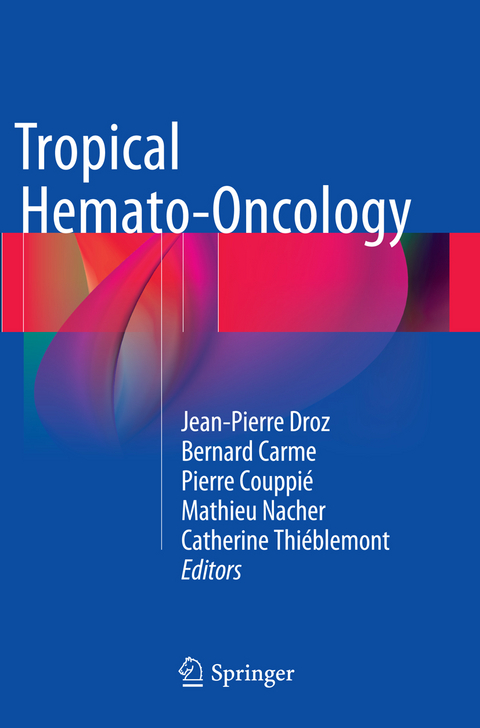 Tropical Hemato-Oncology - 