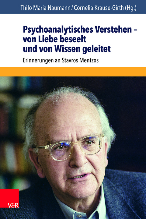 Psychoanalytisches Verstehen – von Liebe beseelt und von Wissen geleitet - 