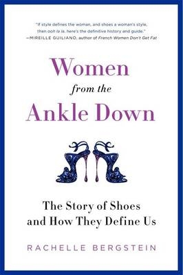 Women from the Ankle Down - Rachelle Bergstein