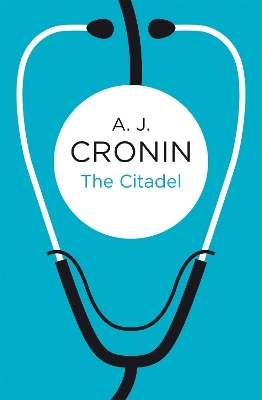 The Citadel - A. J. Cronin