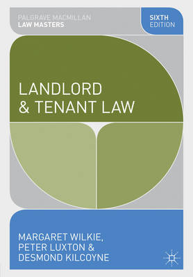 Landlord and Tenant Law - Margaret Wilkie, Peter Luxton, Desmond Kilcoyne