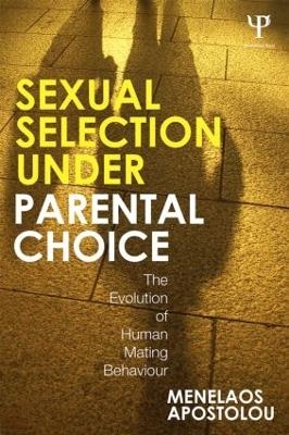 Sexual Selection Under Parental Choice - Menelaos Apostolou