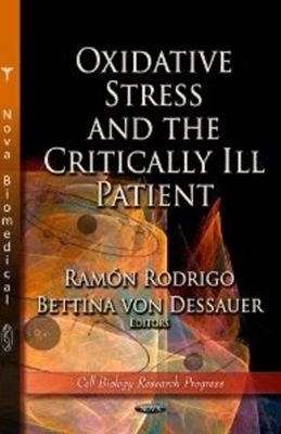 Oxidative Stress & the Critically Ill Patient - 