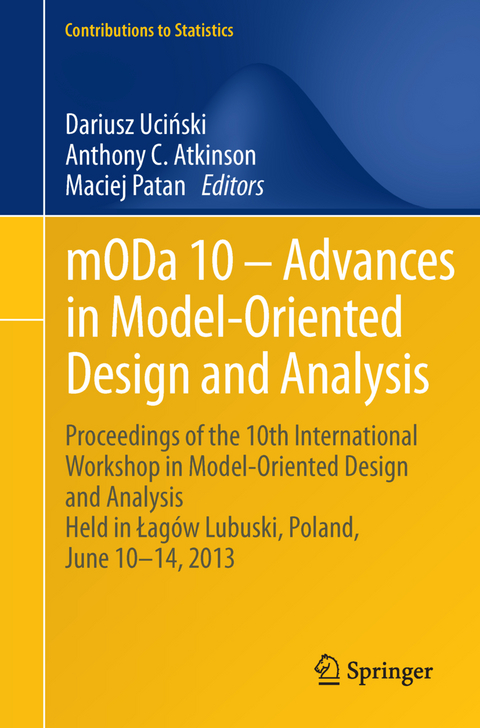 mODa 10 – Advances in Model-Oriented Design and Analysis - 