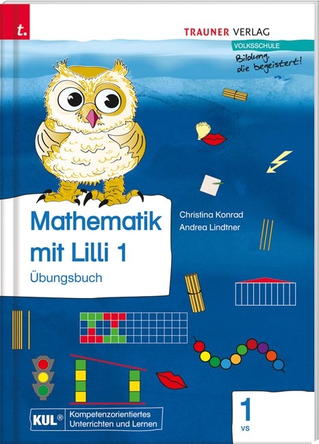 Mathematik mit Lilli 1 VS (Übungsbuch) - Christina Konrad, Andrea Lindtner