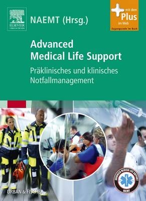 Advanced Medical Life Support /Praklinisches Notfallmanagement - 