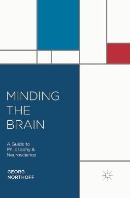 Minding the Brain - Georg Northoff