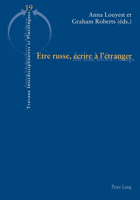 Etre russe, écrire à l’étranger - 