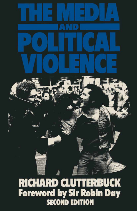 The Media and Political Violence - Richard Clutterbuck