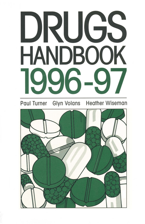 Drugs Handbook 1996–97 - Paul Turner, Glyn Volan, Heather Wiseman