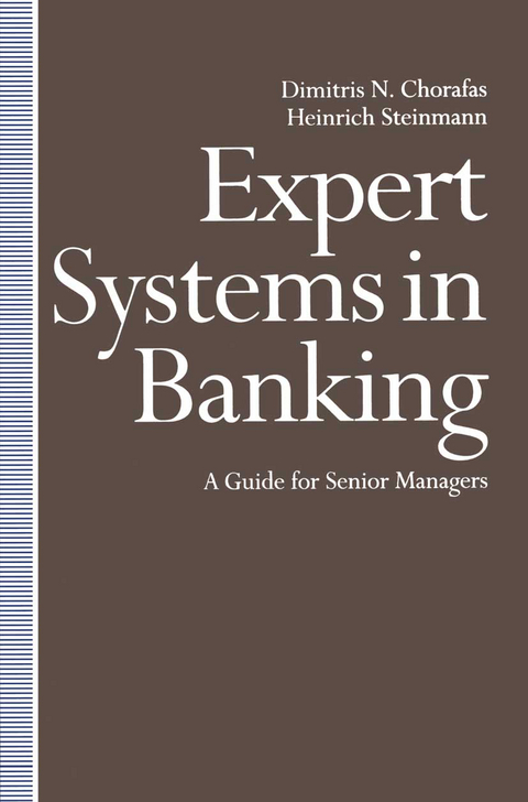 Expert Systems in Banking - Dimitris N Chorafas, Heinrich Steinmann