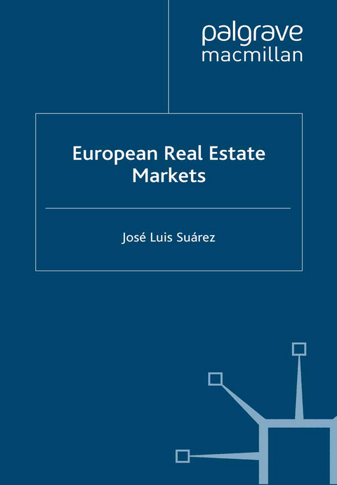 European Real Estate Markets - José Luis Suárez