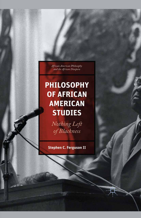 Philosophy of African American Studies - Stephen Ferguson