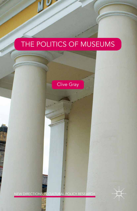 The Politics of Museums - Clive Gray