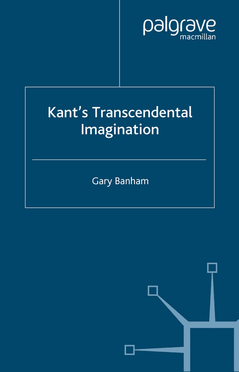 Kant's Transcendental Imagination - G. Banham